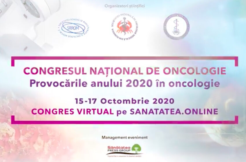  Congresul Național de Oncologie, eveniment exclusiv online cu participare internațională